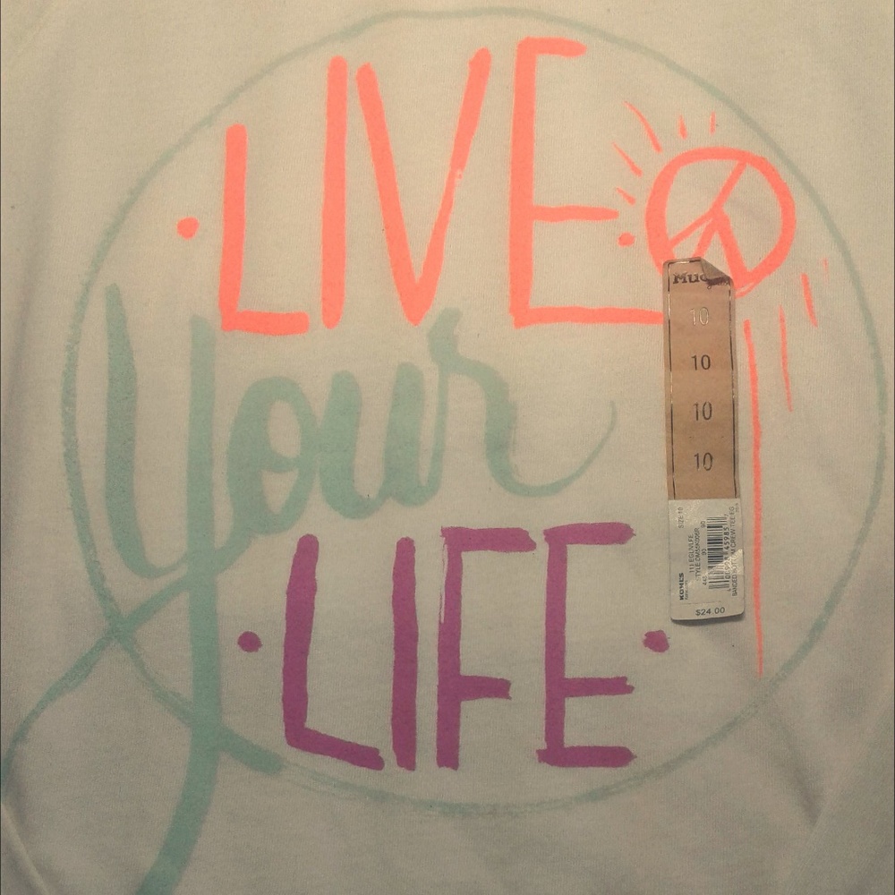 NWT Mudd Long Sleeve Shirt "Live Your Life"